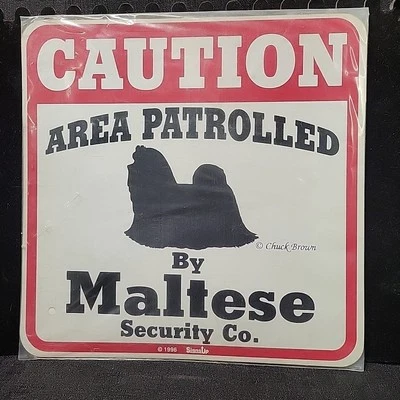 Maltese Caution Plastic Sign Warning Area Patrolled Dog Decor Novelty Pet Lover - Image 1 of 3