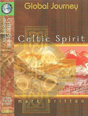 MARK BRITTEN CELTIC SPIRIT GLOBAL JOURNEY CASSETTE ALBUM  TRADITIONAL CELTIC - Image 1 of 4