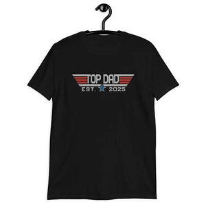 Top Dad Est. 2025 First time father Short-Sleeve Unisex T-Shirt - Picture 1 of 13