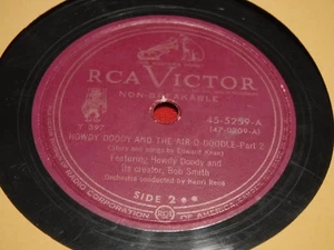 Howdy Doody and the Air-O-Doodle Bob Smith RCA Victor 45-5259 Part 2, 3 Y 397 G - Imagen 1 de 9