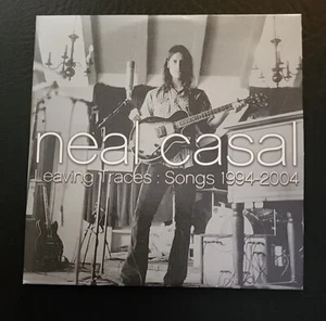 Neal Casal Leaving Traces: Songs 1994-2004 CD Cardboard Sleeve (Fargo Records) - Picture 1 of 3