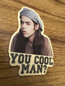 Dazed and Confused "You cool man?" Vinyl Sticker Decal - Picture 1 of 2