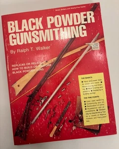 Black Powder Gunsmithing by Ralph T. Walker | 1978 DBI Books PB | VG+ /Near Fine - Imagen 1 de 20
