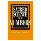 Sacred Science of Numbers: A Series of Lecture Lessons Dealing with the Sacred S
