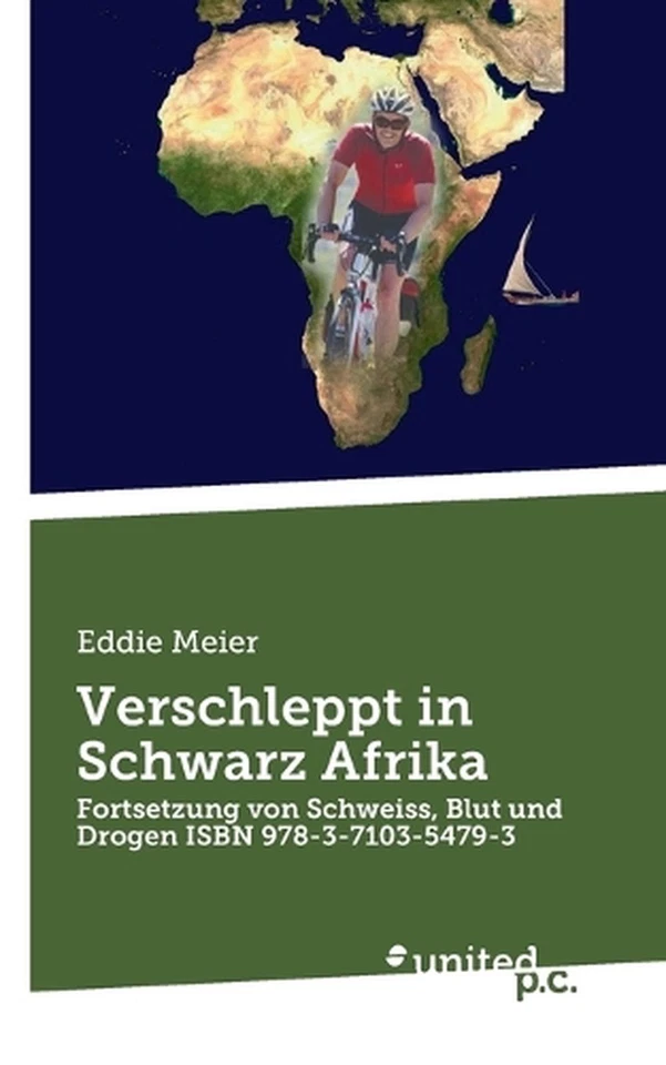 Verschleppt in Schwarz Afrika: Fortsetzung von Schweiss, Blut und Drogen ISBN 97 - Bild 1 von 1