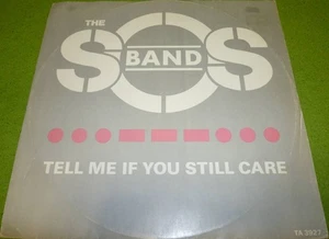 THE SOS BAND / TELL ME IF YOU STILL CARE muro - Foto 1 di 1