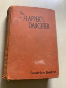 1933 Beatrice Burton DIE FLAPPER-TOCHTER Erstausgabe Roman 1920er Jahre Frauen - Bild 1 von 9