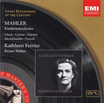 Kathleen Ferrier, Bruno Walter - Mahler: Kindertotenlieder (& Gluck, Greene ua) - Bild 1 von 2