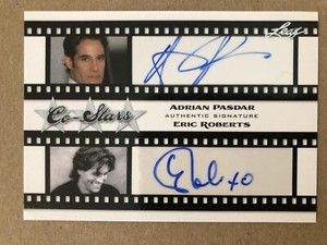 2011 ERIC ROBERTS & ADRIAN PASDAR Leaf POP CENTURY CO STARS AUTO AP1/ER2— NM