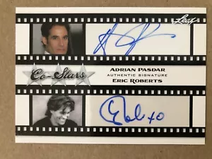 2011 ERIC ROBERTS & ADRIAN PASDAR Leaf POP CENTURY CO STARS AUTO AP1/ER2— NM - Picture 1 of 12