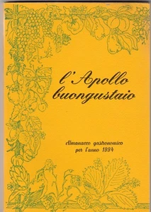L'Apollo buongustaio almanacco gastronomico per l'anno 1994 6319 - Imagen 1 de 1