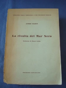 ANDRE' MARTY-LA RIVOLTA DEL MAR NERO-EDIZIONE RINASCITA, 1951 - Picture 1 of 1