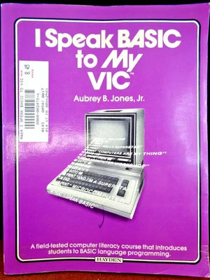 COMMODORE VC-20/VIC-20 -- I SPEAK BASIC TO MY VIC (HAYDEN - BUCH) #3EN - Bild 1 von 2