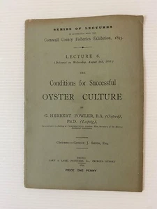 Conditions For Succesfull Oyster Culture, Lecture 6 By G. Herbert Fowler 1893  - Picture 1 of 9