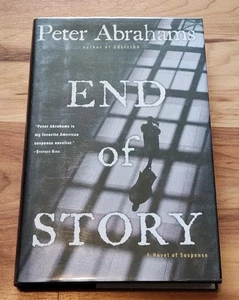 End of Story: A Novel of Suspense ( Peter Abrahams 2006 Hardcover 1st Edition ) - Picture 1 of 5