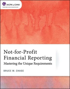 Not-for-Profit Financial Reporting: Mastering the Unique Requirements by Bruce W - Bild 1 von 1