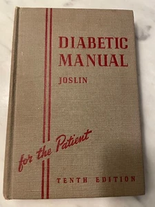 Diabetic Manual for the Patient Elliott P. Joslin Hardcover  10th Edition 1965 - Picture 1 of 11