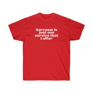 Sarcasm is - Unisex Ultra Cotton Tee - Picture 1 of 7
