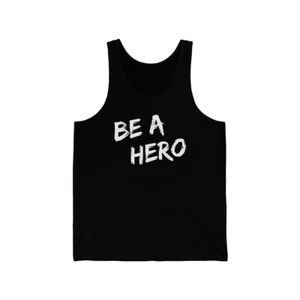 Be a Hero Unisex Tank Top - Picture 1 of 9