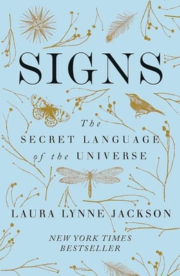 Signs: The secret language of the universe by Laura Lynne Jackson, Paperback - Image 1 of 3