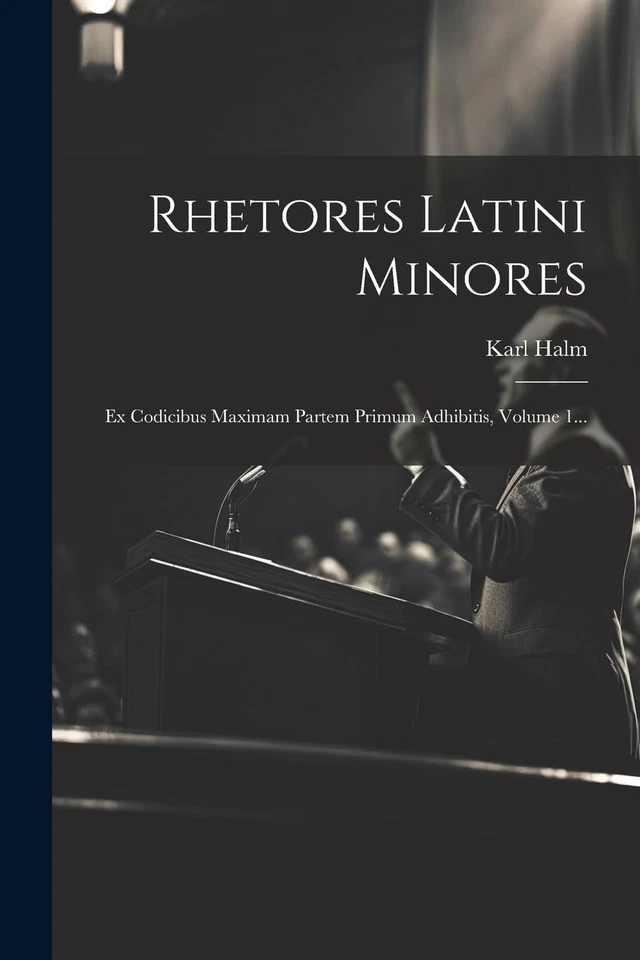 Karl Halm Rhetores Latini Minores (Paperback) (UK IMPORT) - Image 1 of 2