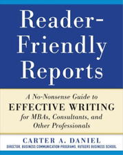 Carter Daniel Reader-Friendly Reports: A No-nonsense Guide to Effect (Paperback)