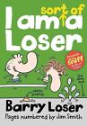 Barry Loser: I am Sort of a Loser by Jim Smith (Paperback, 2014)(BW20)