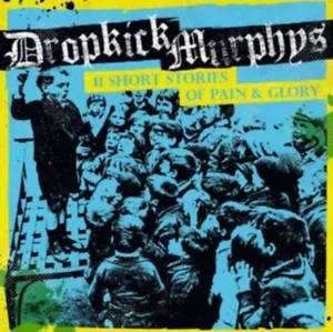 DROPKICK MURPHYS - 11 SHORT STORIES OF PAIN & GLORY NEW CD - Picture 1 of 1