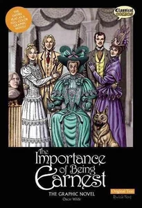 The Importance of Being Earnest The Graphic Novel: Original Text by Oscar Wilde - Picture 1 of 1