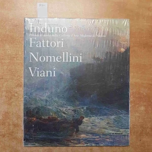 INDUNO FATTORI NOMELLINI VIANI PITTURA DI STORIA NELLA GALLERIA D'ARTE NOVARA - Foto 1 di 2