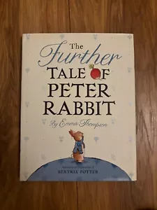 The Further Tale of Peter Rabbit Emma Thompson Hardback Personally Autographed - Picture 1 of 3