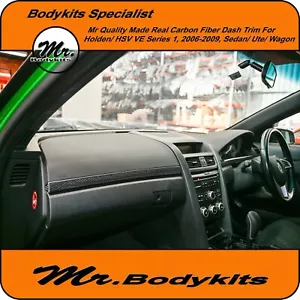 Holden VE Commodore /HSV Series 1 Quality Made Real Carbon Fiber Dash Trim,06-09 - Picture 1 of 23