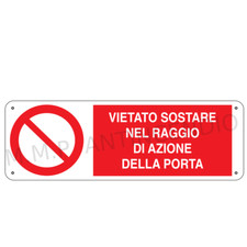 Cartello Segnaletico Vietato sostare nel raggio di azione