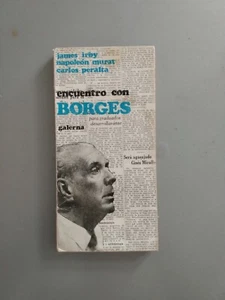 Encuentro con Borges - James Irby - Napoleon Murat - Carlos Peralta - Imagen 1 de 4