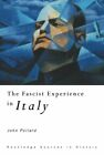 The Fascist Experience In Italy (Routledge Sources In History) By Pollar Pb**