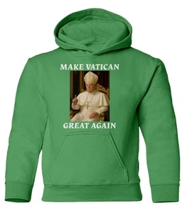Make Vatican Great Again - Trump as Pope Funny Youth Hooded Sweatshirt - Picture 1 of 13