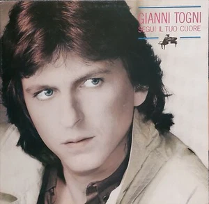 Gianni Togni: Segui Il Tuo Cuore - Vinyl 33 RPM - Imagen 1 de 3