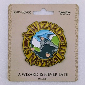 WETA Workshop - The Lord of The Rings, A Wizard Is Never Late, Magnet, (from NZ) - Picture 1 of 4