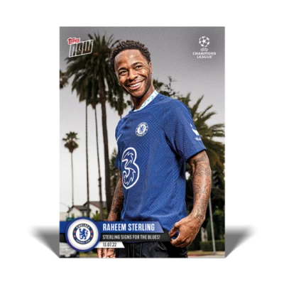 PRESALE 2022 Topps NOW UCL UEFA Raheem Sterling #PS09 ~ Chelsea - Image 1 of 2