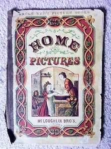 Home Pictures, McLoughlin 1880 Uncle Ned's Picture Books, Rare, New York. - Bild 1 von 10