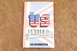 The US Einfield Britain's .276-in, Patter 1913.. Book By Ian Skennerton Hardback - Bild 1 von 9