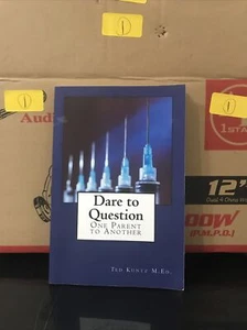 Dare To Question: One Parent To Another - Picture 1 of 1