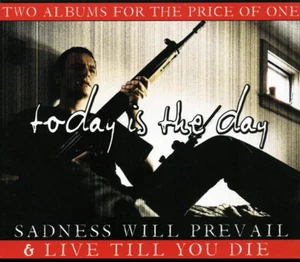 TODAY IS THE DAY - Sadness Will Prevail / Live Till You Die  (3-CD) - Picture 1 of 2