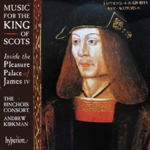 Binchois Consort; Andrew Kirkman - Music For The King Of Scots [New CD] - Imagen 1 de 1
