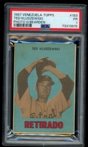 1967 Topps Venezuela Ted Kluszewski #183 Venezuelan PSA 1 NICE APPEAL
