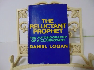 The Reluctant Prophet  Autobiography Of A Clairvoyant Daniel Logan 1968, HB Foto 1 de 4