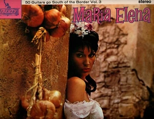 MARIA ELENA "THE 50 GUITARS OF TOMMY GARRETT" LP 1963 liberty - Picture 1 of 2