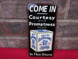 Vintage Old Style Sign Old Reliable Coffee 7x3 Door Push Porcelain Finish USA - Picture 1 of 3