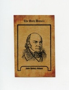 #TN23232 JOHN QUINCY ADAMS Daily Historic Trade Card RARE