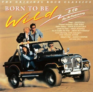 Born To Be Wild: Steppenwolf Vanilla Fudge Love Sculpture MC5 Blind Faith 2CD - Bild 1 von 2